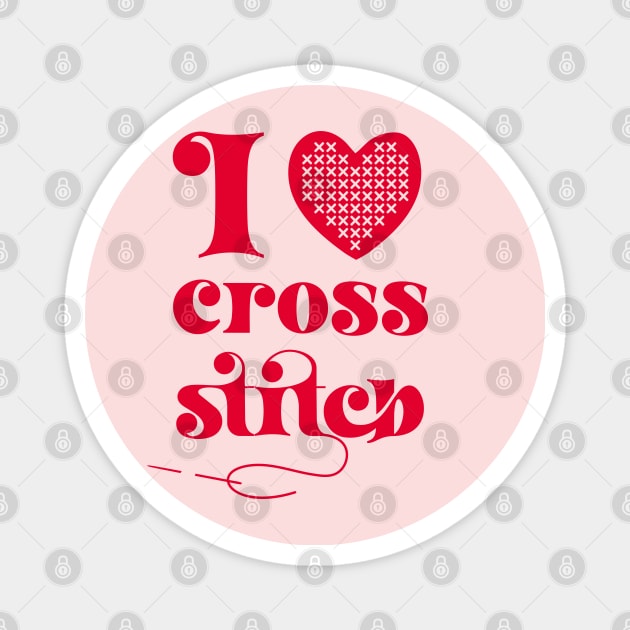 I Love Cross Stitch Heart and Needle in Red Magnet by YourGoods